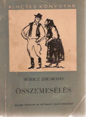 OSSZEMESELES /MORICZ ZSIGMOND - elbeszelesek - , 22 foto