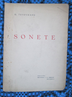 G. TUTOVEANU - SONETE (prima editie - 1938, aproape noua!!!) foto