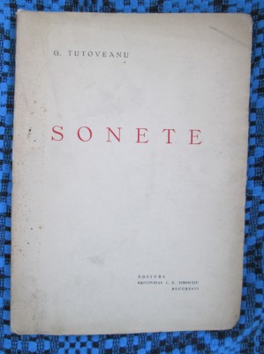 G. TUTOVEANU - SONETE (prima editie - 1938, aproape noua!!!) foto