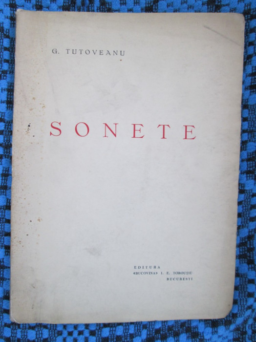 G. TUTOVEANU - SONETE (prima editie - 1938, aproape noua!!!)