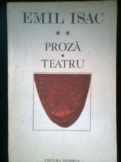 Proza -Teatru II - EMIL ISAC -Antologie de MIRCEA TOMUS si MIRCEA POPA (1986) foto