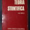 Ilie Parvu TEORIA STIINTIFICA Ed. Stiintifica si Enciclopedica 1981