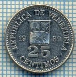 2230 MONEDA - VENEZUELA - 25 CENTIMOS - anul 1989 -starea care se vede