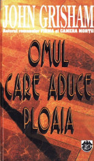 OMUL CARE ADUCE PLOAIA de JOHN GRISHAM foto