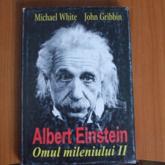 d5 Albert Einstein. Omul mileniului II - Michael White , John Gribbin