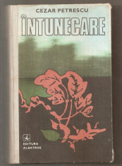 Intunecare - CEZAR PETRESCU (1980) foto