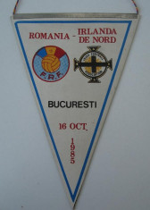 fanion de colectie FOTBAL ROMANIA-IRLANDA DE NORD,Bucuresti,16.oct.1985 foto