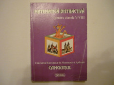 Matematica distractiva pentru clasele V - VIII Concursul european Cangurul foto