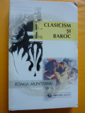 Romul Munteanu- Clasicism si baroc vol. I si II, Alta editura