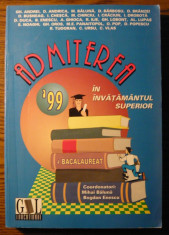 Carte - Gh. Andrei, D. Andrica, M. Baluna, D. Barbosu - Admierea &amp;#039;99 in invatamantul superior si bacalaureat &amp;#039;99 - probleme de matematica foto