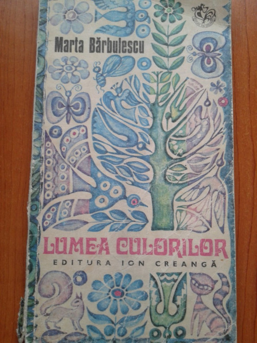 LUMEA CULORILOR - Marta Barbulescu