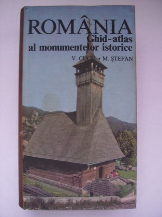 V. Cucu, M. Stefan - Romania, ghid atlas al monumentelor istorice