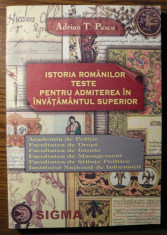 Carte - Adrian T. Pascu - Istoria romanilor - Teste pentru admiterea in invatamantul superior foto