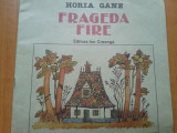 FRAGEDA FIRE - Horia Gane, Alta editura