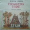 FRAGEDA FIRE - Horia Gane