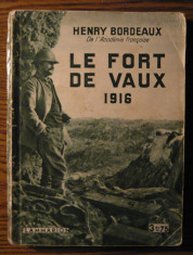 Carte - Henry Bordeaux - Le fort de Vaux - 1916 foto