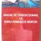 &quot;MANUAL DE TRANZACTIONARE LA BURSA ROMANA DE MARFURI&quot;, Coord. Mircea Filipoiu
