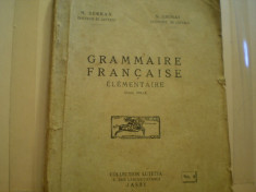 N.SERBAN si N.DJIONAT - GRAMMAIRE FRANCAISE - ELEMENTAIRE -COLLECTION LUTETIA - 1933 foto