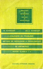 CULEGERE DE PROBLEME DE ARITMETICA PT CLASELE I-IV de M. SCHNEIDER (NR. 7)ED. HYPERION foto