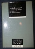 Helene Schruff WECHSELWIRKUNGEN Deutsch-Judische Identitat in erzahlender Prosa der Zweiten Generation G. Olms Veralag 2000 cartonata cu supracoperta