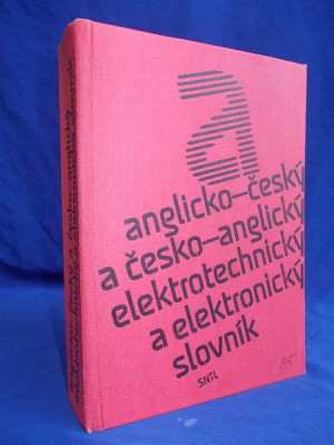 DICTIONAR : ENGLEZ-CEH / CEH-ENGLEZ [ ELECTRONICA SI ELECTROTEHNICA ] - 1985 * foto