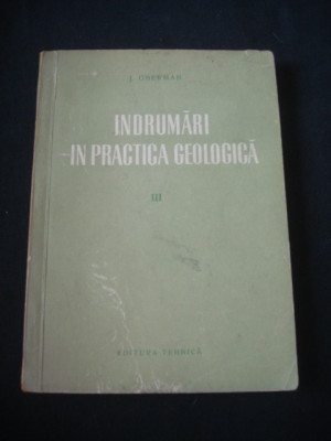 J. GHERMAN - INDRUMARI IN PRACTICA GEOLOGICA III {1957} foto