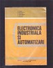 Electronica Industriala si Automatizari - Carte Tehnica, Editura Didactica 1980, 277 pagini