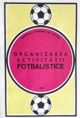 Organizarea activitatii fotbalistice - FRF foto