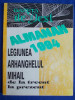ALMANAH LEGIUNEA ARHANGHELUL MIHAIL DE LA TRECUT LA PREZENT - TIMISOARA - 1994, Alta editura