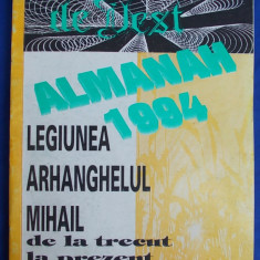 ALMANAH LEGIUNEA ARHANGHELUL MIHAIL DE LA TRECUT LA PREZENT - TIMISOARA - 1994