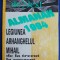 ALMANAH LEGIUNEA ARHANGHELUL MIHAIL DE LA TRECUT LA PREZENT - TIMISOARA - 1994 *