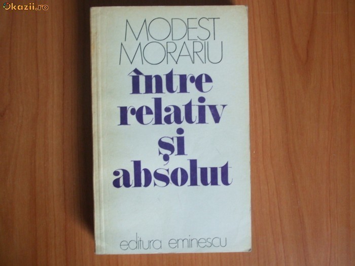 h4 Modest Morariu - Intre relativ si absolut