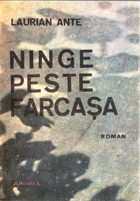NINGE PESTE FARCASA de LAURIAN ANTE foto mare NINGE PESTE FARCASA de LAURIAN ANTE foto mare