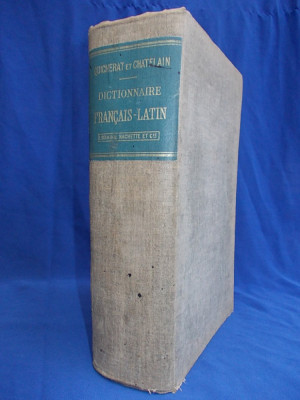 QUICHERAT ET CHATELAIN ~ DICTIONNAIRE FRANCAIS - LATIN [ DICTIONAR FRANCEZ-LATIN ] - HACHETTE - PARIS - 1901 foto