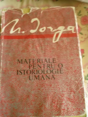 MATERIALE PENTRU O ISTORIOLOGIE UMANA foto