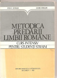 (C4180) METODICA PREDARII LIMBII ROMANE, CURS INTENSIV PENTRU STUDENTI STRAINI DE VASILE SERBAN SI LILIANA ARDELEANU, EDP, 1980
