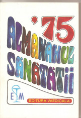 (C4158) ALMANAHUL SANATATII, 1975, EDITURA MEDICALA foto