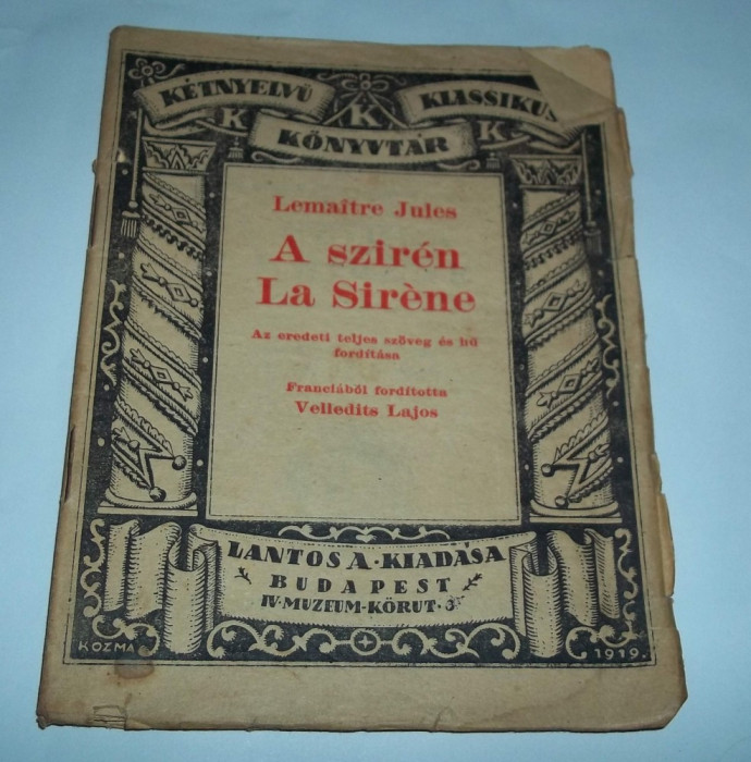 Lemaitre Jules - A sziren/ La sirene (1919, editie bilingva maghiara si franceza)