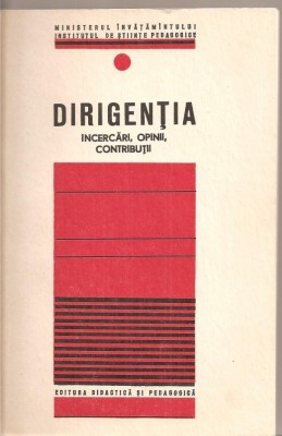(C4172) DIRIGENTIA, INCERCARI, OPINII, CONTRIBUTII, EDP, 1970 foto