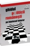 D9 Ghidul politicii romanesti pe intelesul tuturor - Valentina Iordan