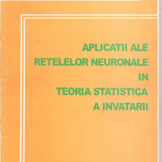 (C4163) APLICATII ALE RETELELOR NEURONALE IN TEORIA STATISTICA A INVATARII DE CORNELIA C. ENACHESCU, EDITURA SIGMA, 1999