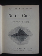 GUY DE MAUPASSANT - NOTRE COEUR {illustrations de CH. MOREL, gravure sur bois par G. LEMOINE, editie princeps, 1902} foto
