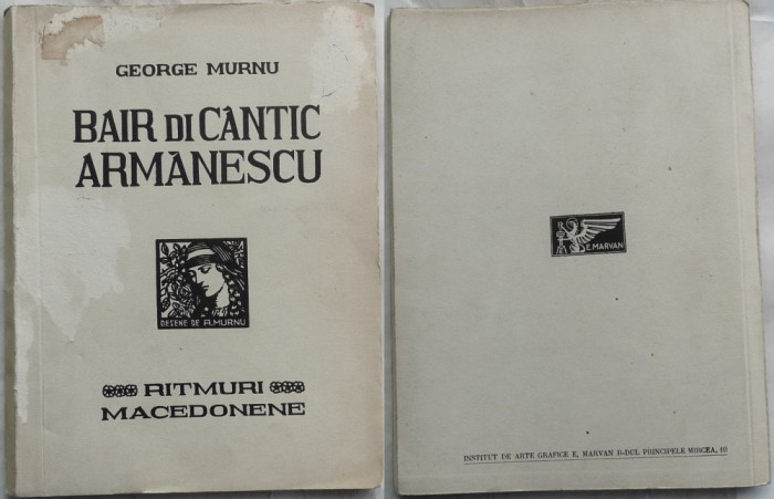 George Murnu , Bair di cantic armanescu , 1931, ed. 1 cu autograf catre Herescu