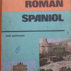 GHID DE CONVERSATIE ROMAN - SPANIOL - Dan Munteanu