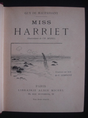 GUY DE MAUPASSANT - MISS HARRIET {illustrations de CH. MOREL, gravure sur bois de G. LEMOINE, editie princeps, 1901} foto