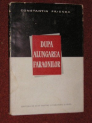 DUPA ALUNGAREA FARAONILOR - CONSTANTIN PRISNEA (autograf) foto