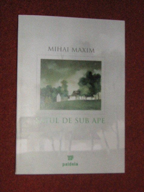 Satul de sub ape - Mihai Maxim (autograf)
