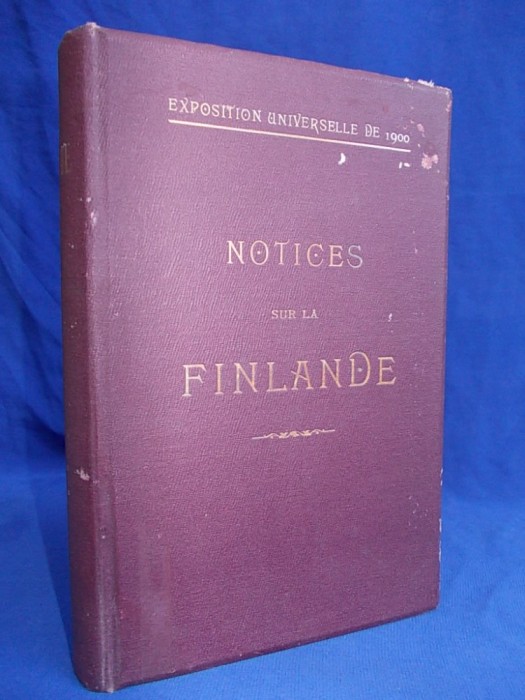NOTICES SUR LA FINLANDE / NOTITE DESPRE FINLANDA , HELSINGFORS , 1900 *