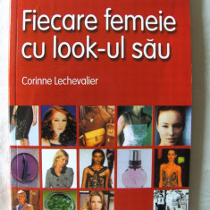 "FIECARE FEMEIE CU LOOK-ul SAU", Corinne Lechevalier, 2002