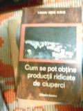 CUM SE POT OBTINE PRODUCTII RIDICATE DE CIUPERCI